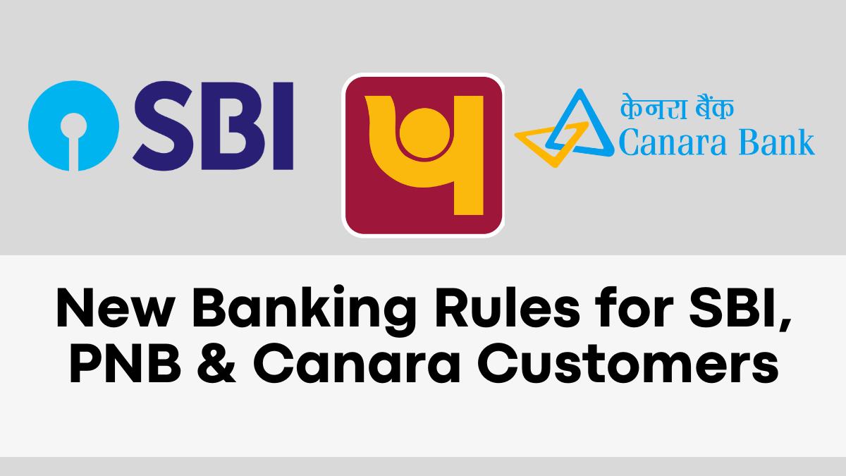 New Banking Rules for SBI, PNB & Canara Customers – Top 5 Changes You Must Know!