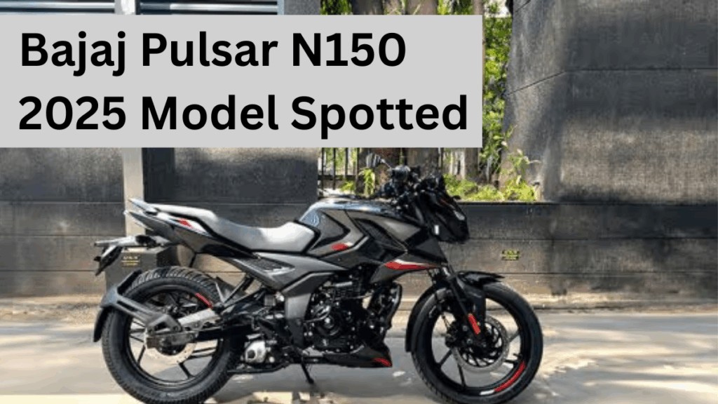 Bajaj Pulsar N150 2025 Model Spotted – Full Digital Console & Refreshed Look