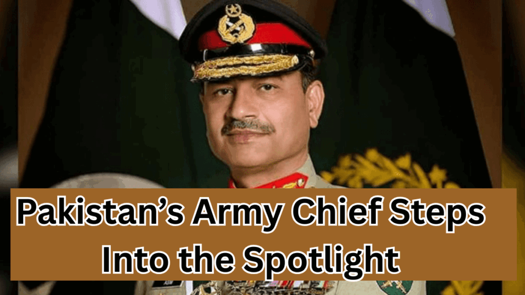 Pakistan’s Army Chief Steps Into the Spotlight Amid Rising India Tensions