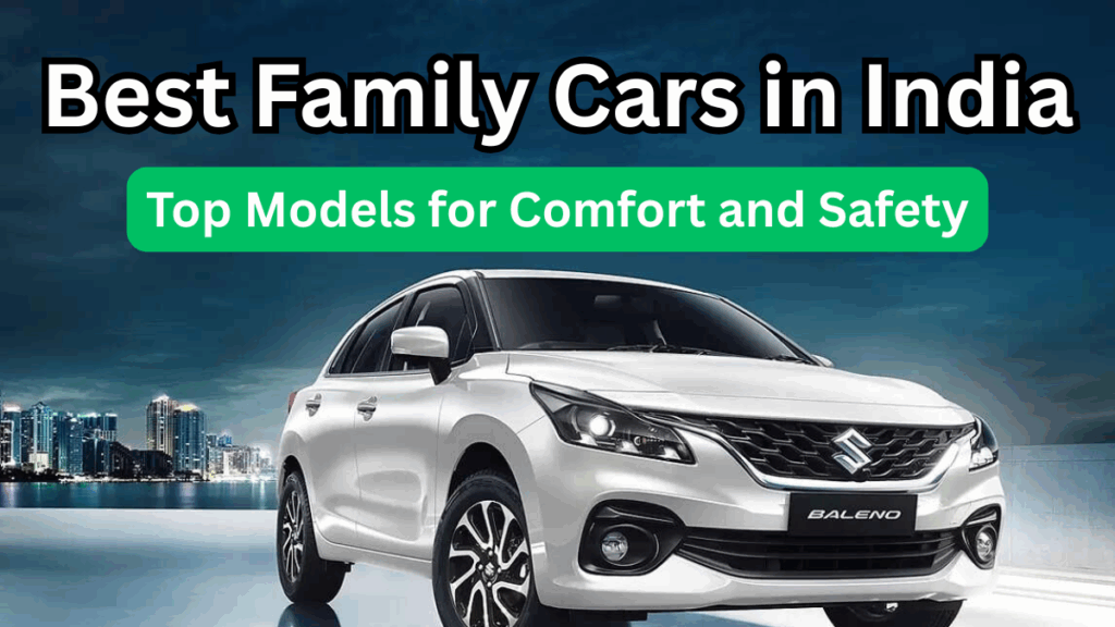 Best Family Cars in India 2025