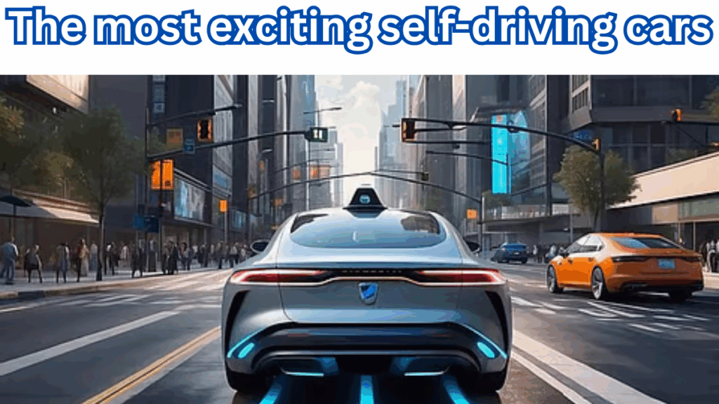 Top 5 Self-Driving Cars to Watch Out for in 2025–26