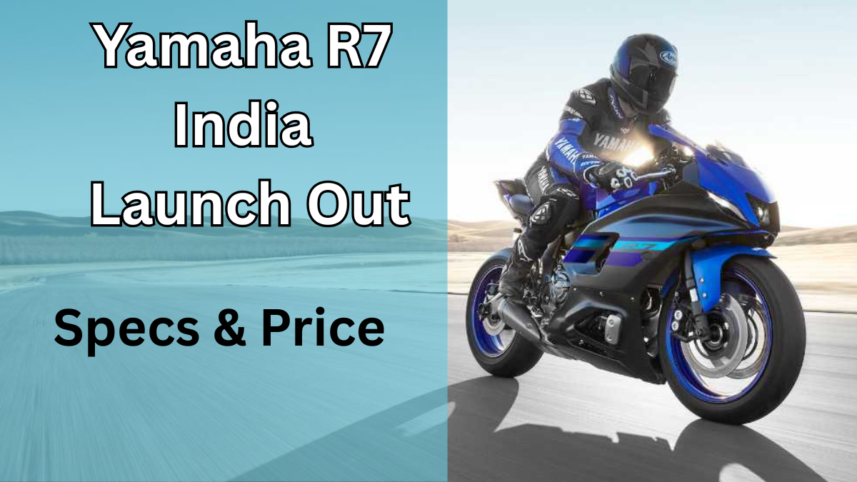 Yamaha R7 India Launch Confirmed – Specs, Price & First Ride Expectations