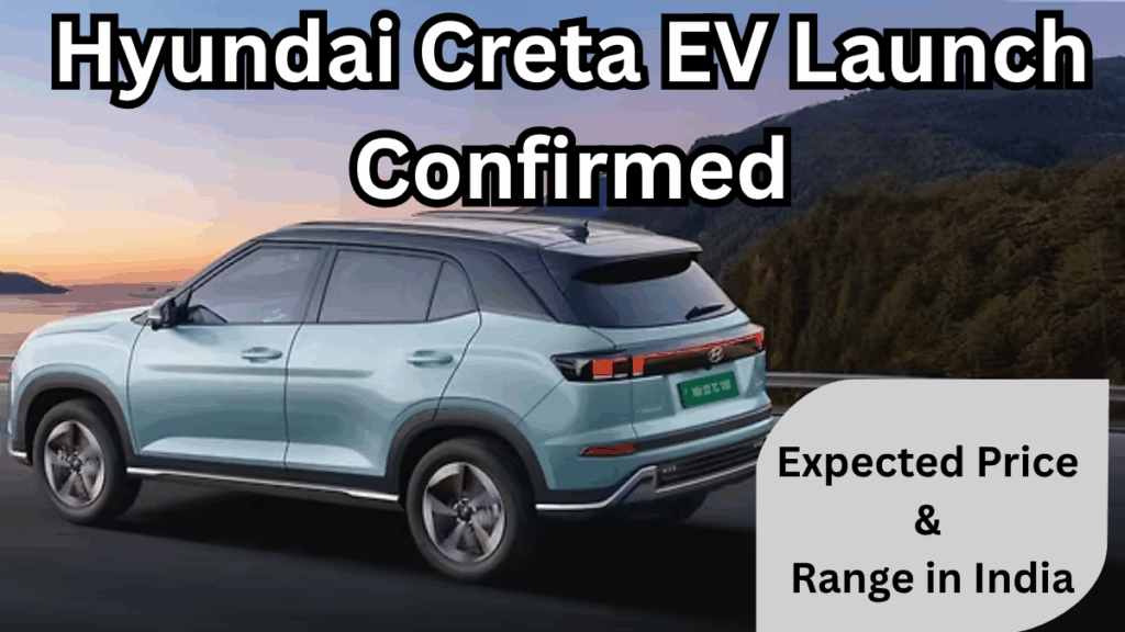 Hyundai Creta EV Launch Confirmed – Expected Price & Range in India