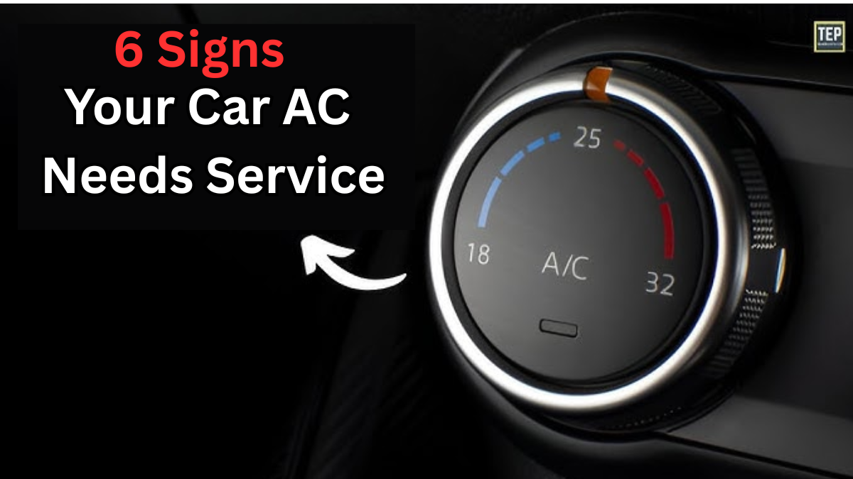 6 Signs Your Car AC Needs Immediate Servicing