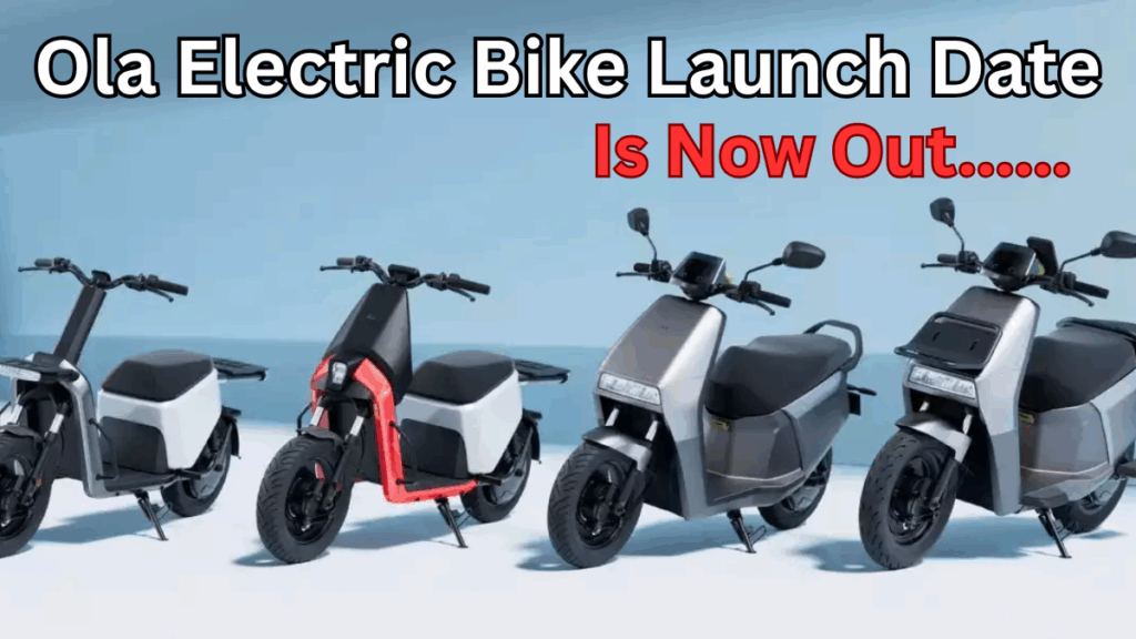 Ola Electric Bike Launch Timeline Leaked – Know All 4 Models Coming in 2025