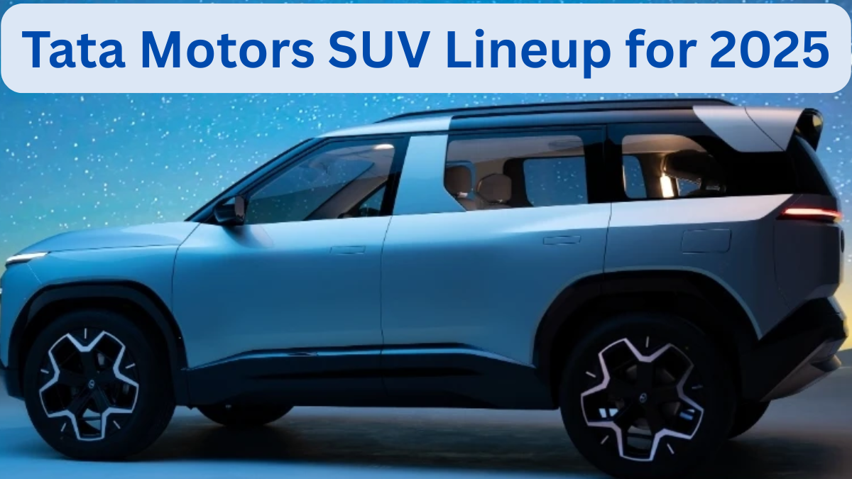 Tata Motors SUV Lineup for 2025 – Full List and Launch Dates