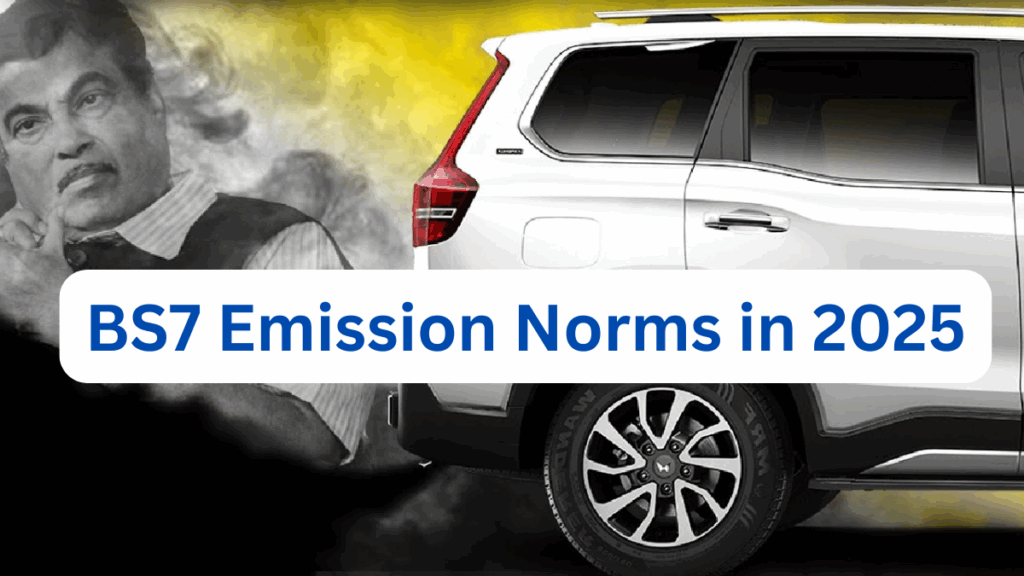 BS7 Emission Norms Coming in 2025 – What Buyers Must Know