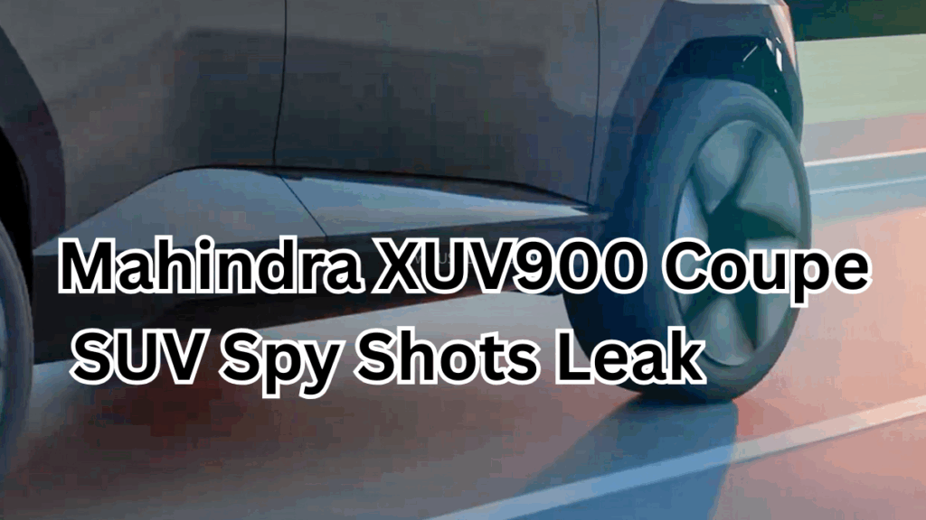 Mahindra XUV900 Coupe SUV Spy Shots Leak Ahead of Official Reveal