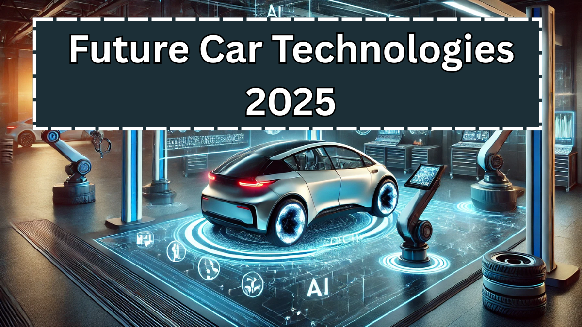 Future Car Technologies 2025: AI Dashboards & Next-Gen Innovations