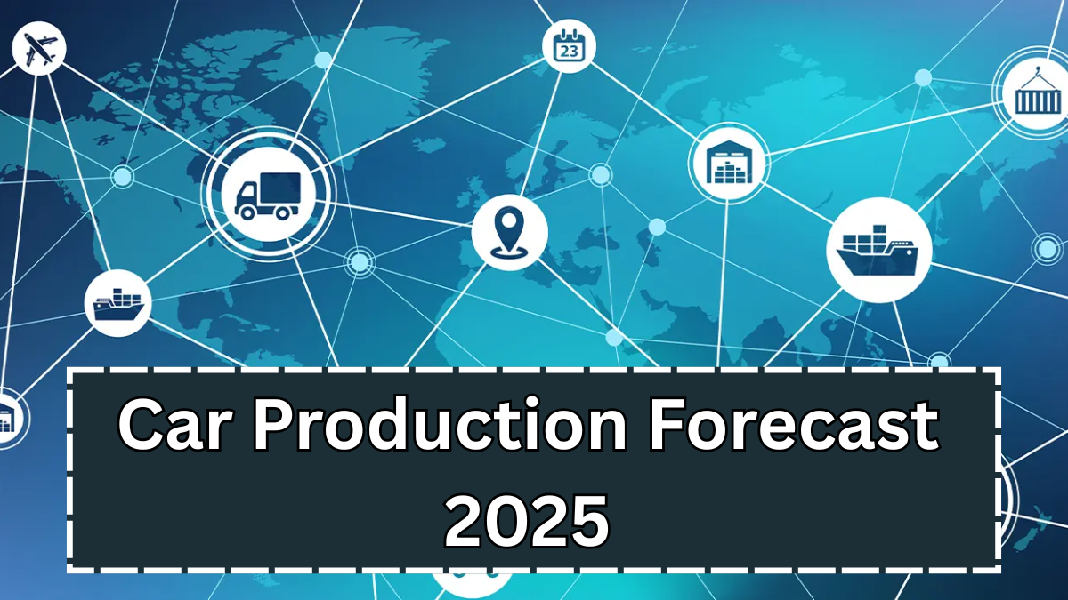 Car Production Forecast 2025: Global Supply Chain & Chip Shortage Impact