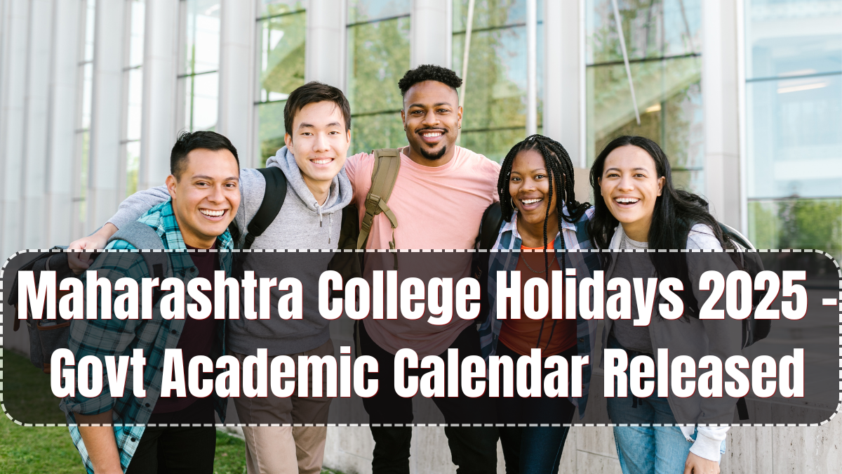 Maharashtra College Holidays 2025 – Govt Academic Calendar Released