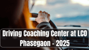 Driving Coaching Center at LCO Phasegaon – 2025