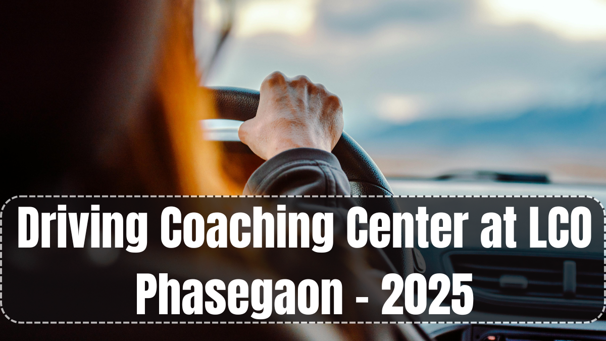Driving Coaching Center at LCO Phasegaon – 2025