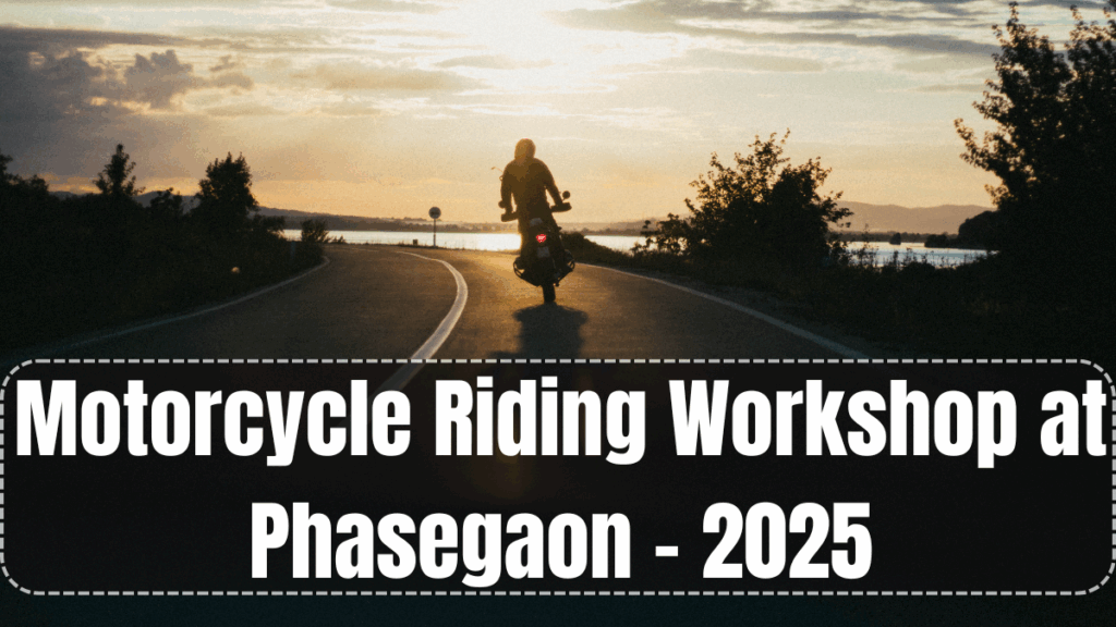 Motorcycle Riding Workshop at Phasegaon – 2025