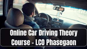 Online Car Driving Theory Course – LCO Phasegaon