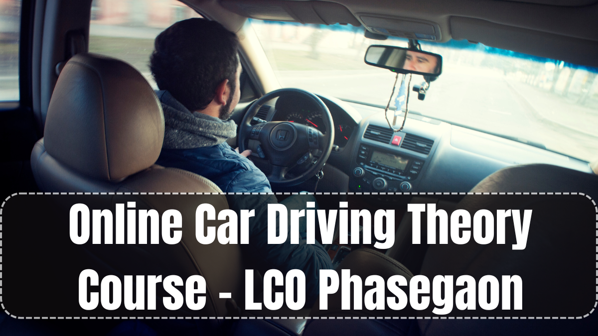 Online Car Driving Theory Course – LCO Phasegaon