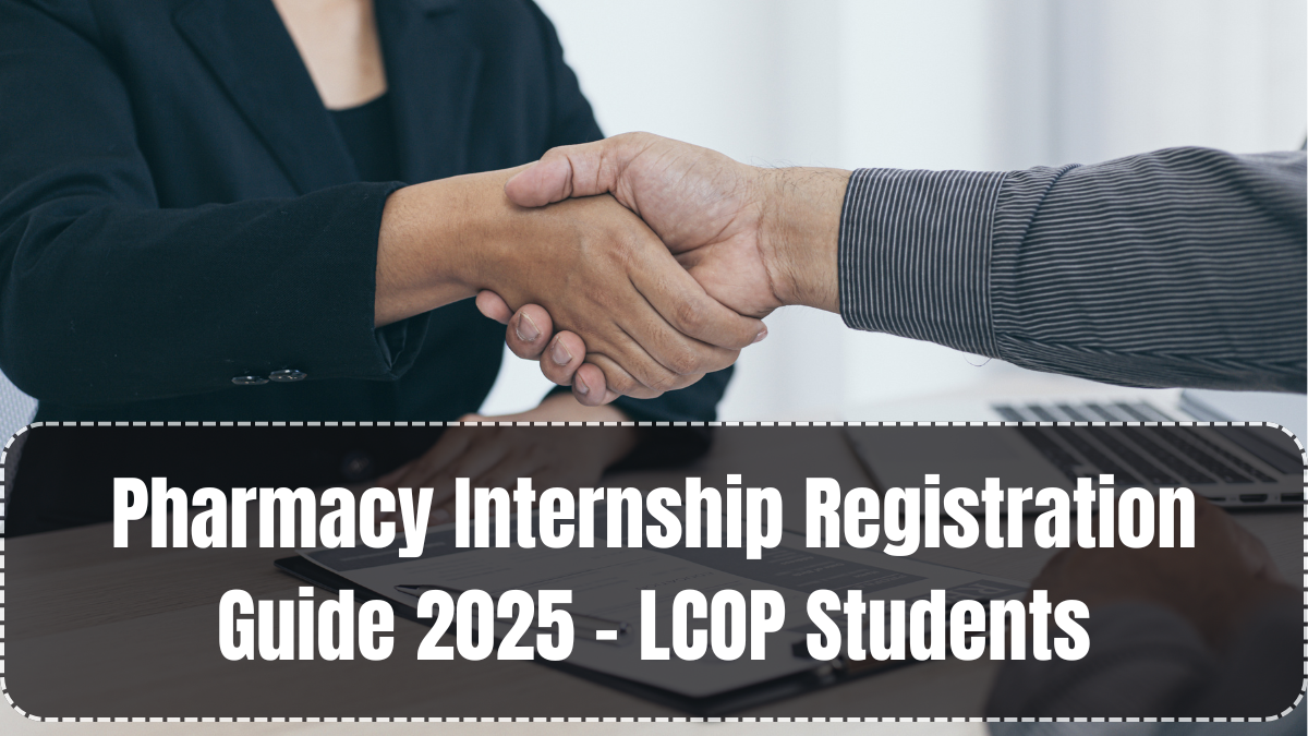 Pharmacy Internship Registration Guide 2025 – LCOP Students