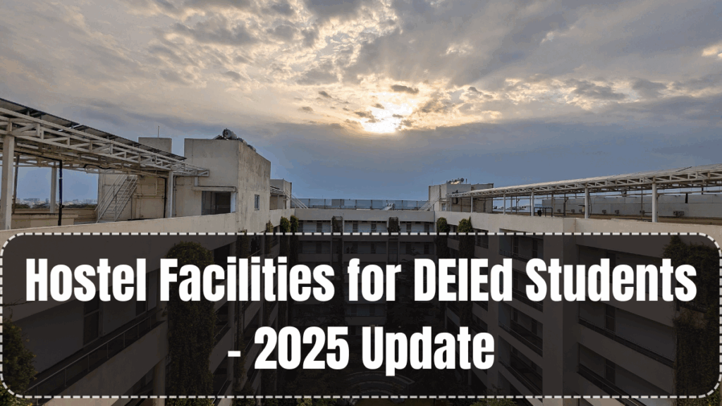 Hostel Facilities for DElEd Students – 2025 Update