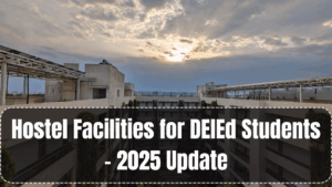 Hostel Facilities for DElEd Students – 2025 Update