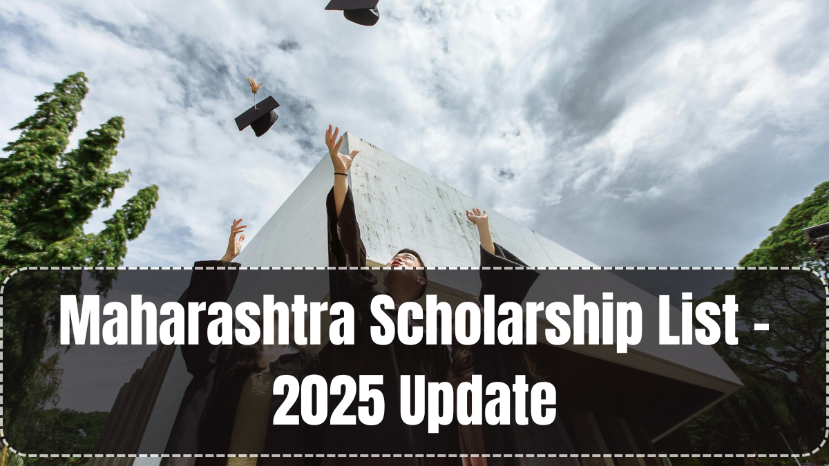 Maharashtra Scholarship List – 2025 Update