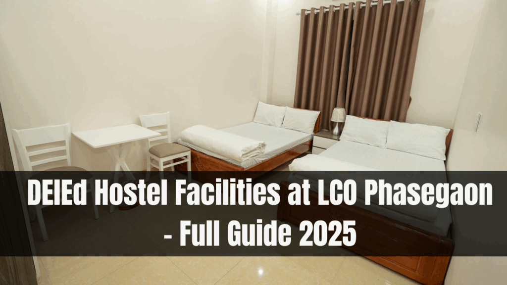 DElEd Hostel Facilities at LCO Phasegaon – Full Guide 2025