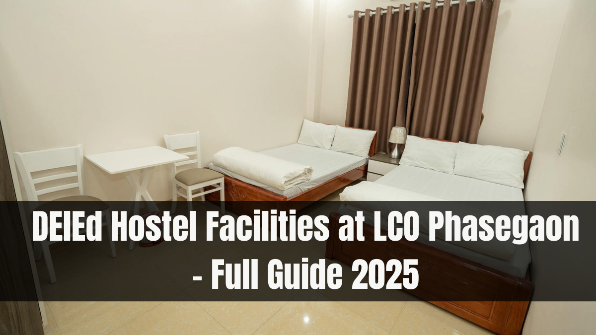 DElEd Hostel Facilities at LCO Phasegaon – Full Guide 2025