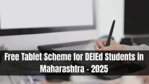 Free Tablet Scheme for DElEd Students in Maharashtra – 2025