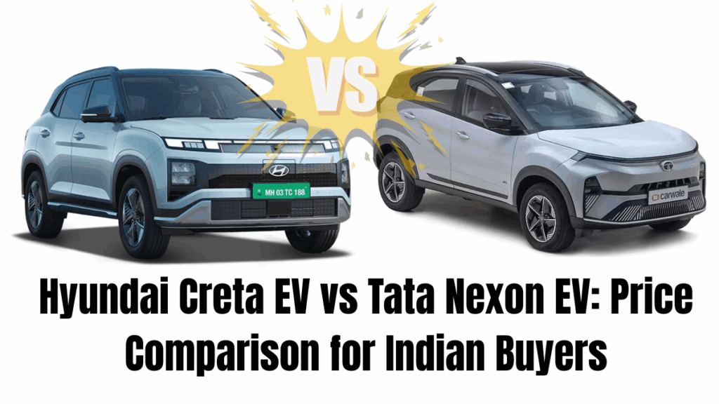 Hyundai Creta EV vs Tata Nexon EV: Price Comparison for Indian Buyers