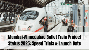 Mumbai-Ahmedabad Bullet Train 2025 – Project Status, Speed Trials & Launch Date